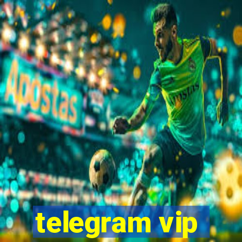 telegram vip